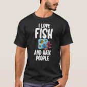 私は魚を愛し、人を憎む魚の所有者プレミアム Tシャツ (正面)