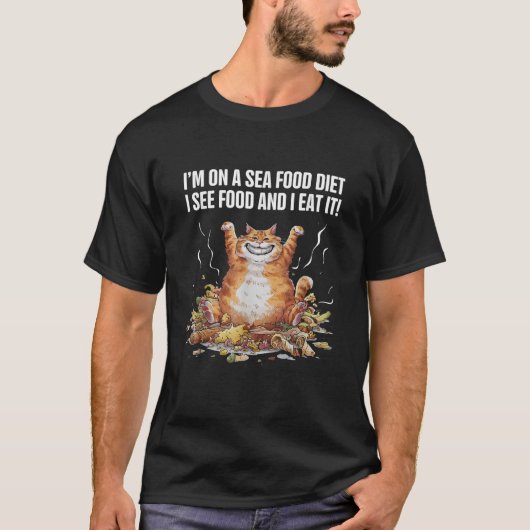 私は魚介類のダイエットで食べ物を見て食べ太った Tシャツ (正面)