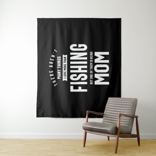 私は魚釣りが大好き。私はお母さんになるのが大好き タペストリー (インサイチュ)