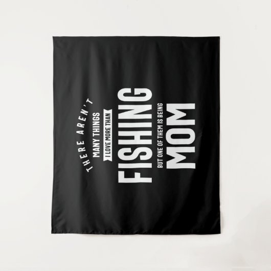 私は魚釣りが大好き。私はお母さんになるのが大好き タペストリー (正面)