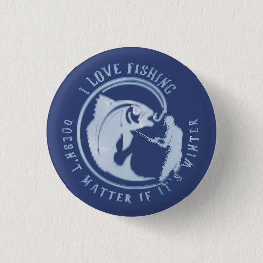 私は魚釣りが大好もしきで、冬のT-Shは関係ない 缶バッジ (正面)