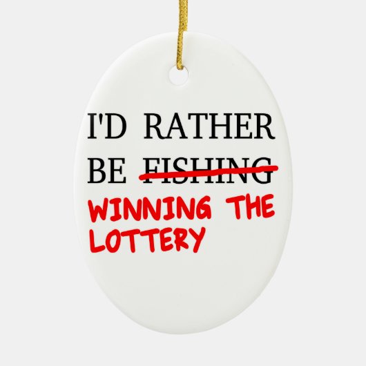 私は魚釣り...宝くじに当たること セラミックオーナメント (正面)