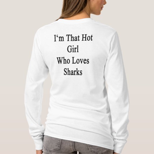 私は鮫を愛するその熱い女の子です Tシャツ (裏面)