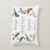 私は鳥が本当に好きTシャツバードウォッチャー アクセントクッション (裏面(縦))