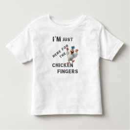 私は鶏肉の指のためにここにいる トドラーTシャツ