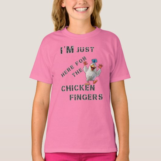 私は鶏肉の指のためにここにいる Tシャツ (正面)