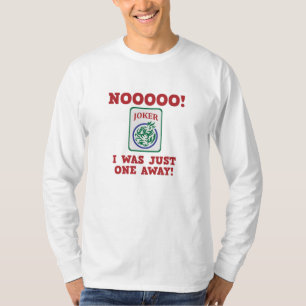 私は麻雀のゲームを1遠くに回しかやってなかった Tシャツ
