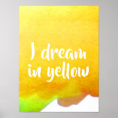 私は黄色の引用水色で夢を見る ポスター (正面)