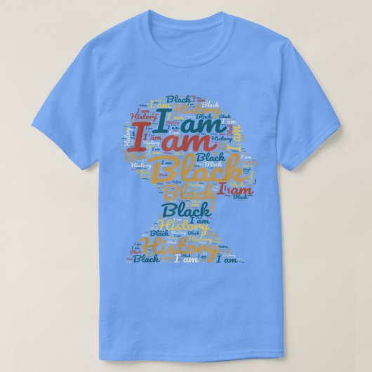 私は黒い歴史月アフリカ系アメリカ人プライドCe Tシャツ (デザイン正面)