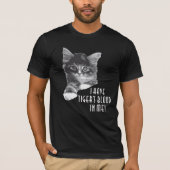 私は黒い私及び白でトラの血を有します Tシャツ (正面)