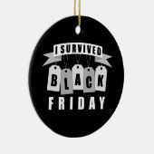 私は黒い金曜日を生き延びました セラミックオーナメント (右)