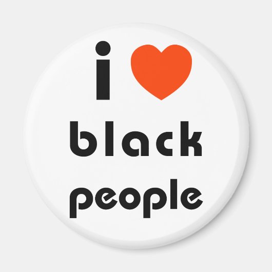 私は黒人が大好き マグネット (正面)