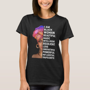 私は黒人の女性 ブラックヒストリー月間 無条件に Tシャツ