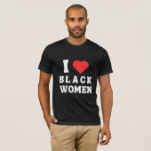 私は黒人女性が大好き Tシャツ (正面フル)