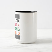 私は黒、女性、強誇りを持ったい。 ツートーンマグカップ (中央)