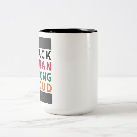 私は黒、女性、強誇りを持ったい。 ツートーンマグカップ (中央)
