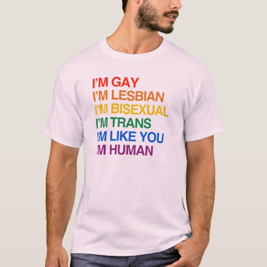 私はLGBT 私は人間です Tシャツ (正面)