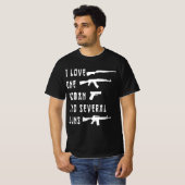 私は1人の女性いくつかの銃を愛し、銃の所有者、2番目 Tシャツ (正面フル)