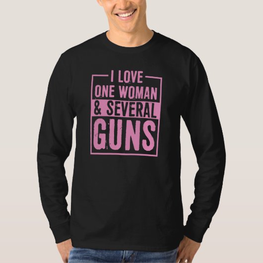 私は1人の女性と数丁の銃を愛しています 2a プロ 第二修正条項 tシャツ (正面)