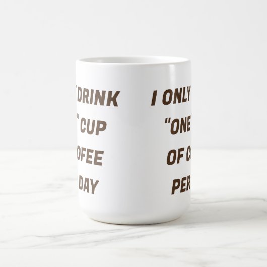 私は1日のマグカップのコーヒーを飲むだけカスタムだ コーヒーマグカップ (中央)