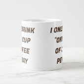 私は1日のマグカップのコーヒーを飲むだけカスタムだ ジャンボコーヒーマグカップ (正面)