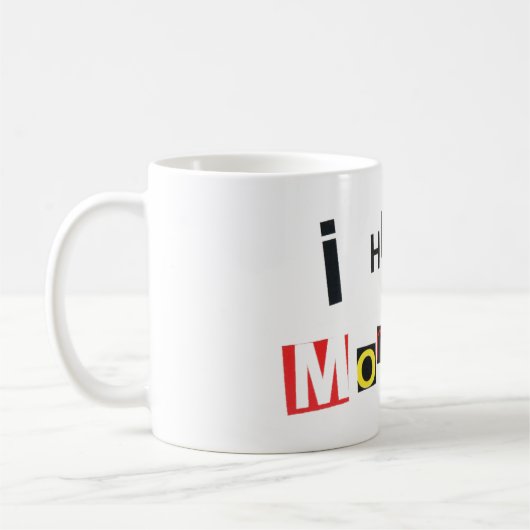 私は1日目のコーヒーマグが嫌いです コーヒーマグカップ (左)