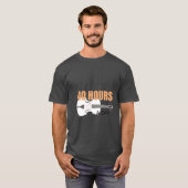 私は1日40時間練習する - ヴァイオリン名言Tシャツ Tシャツ (正面フル)