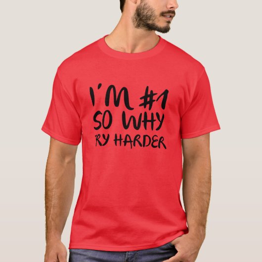 私は1番だから頑張る Tシャツ (正面)