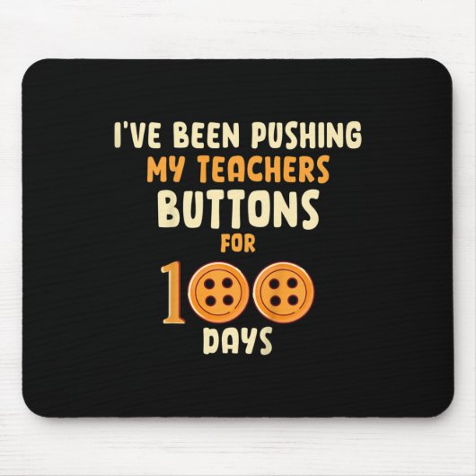 私は100のために私の先生のボタンを押している子供 マウスパッド (正面)