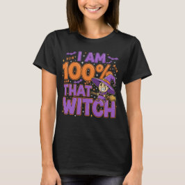 私は100%その魔女ハロウィンおもしろい Tシャツ