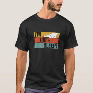 私は100%眠いアヒル怠惰なジョーク Tシャツ