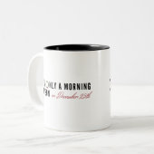 私は12月25日の朝の人だ、おもしろい ツートーンマグカップ (正面左)
