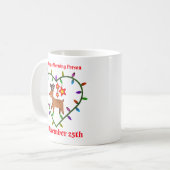 私は12月25日の朝の人だ コーヒーマグカップ (正面左)