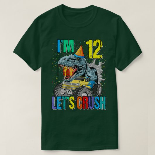 私は12 Let's Crash Monster Truck Dinosai Tシャツ (デザイン正面)