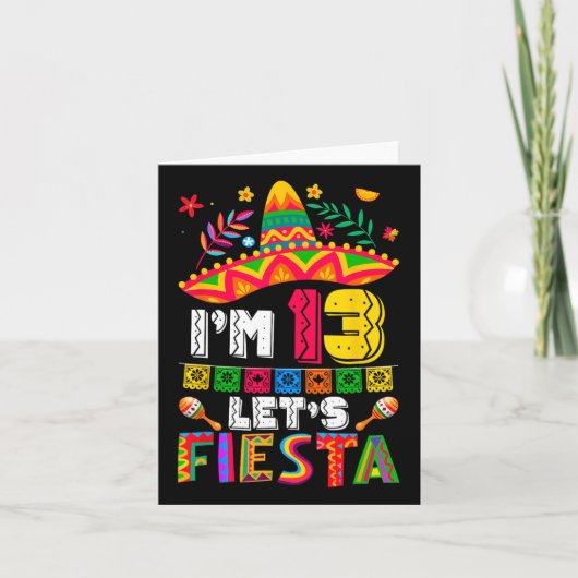 私は13歳Let's Fiesta 13誕生日メキシコ カード (正面)