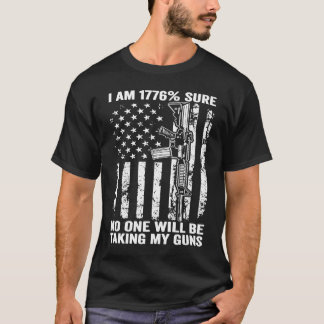 私は1776確かに誰も私の銃を持っていないアメリカ国旗Pr Tシャツ