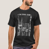 私は1776確かに誰も私の銃を米国のフラグPrを取っていない Tシャツ (正面)