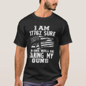 私は1776私の銃を取る誰もいないだろう Tシャツ (正面)
