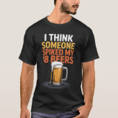 私は18考えのビールを誰かが盗んだ Tシャツ (正面)