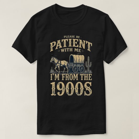 私は1900年代から来ている – おもしろいヴィンテージ1900年代誕生日 Tシャツ (デザイン正面)