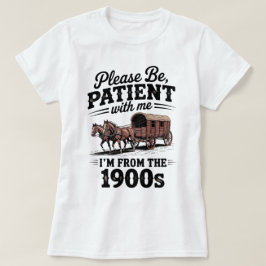 私は1900年代から来ている – おもしろいヴィンテージ1900年代誕生日 Tシャツ