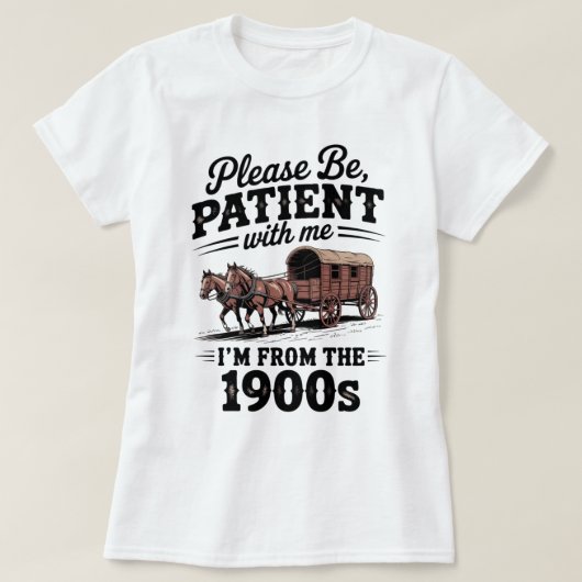 私は1900年代から来ている – おもしろいヴィンテージ1900年代誕生日 Tシャツ (デザイン正面)