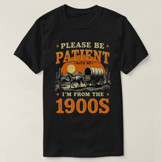 私は1900年代から来ている – おもしろいヴィンテージ1900年代誕生日 Tシャツ (デザイン正面)