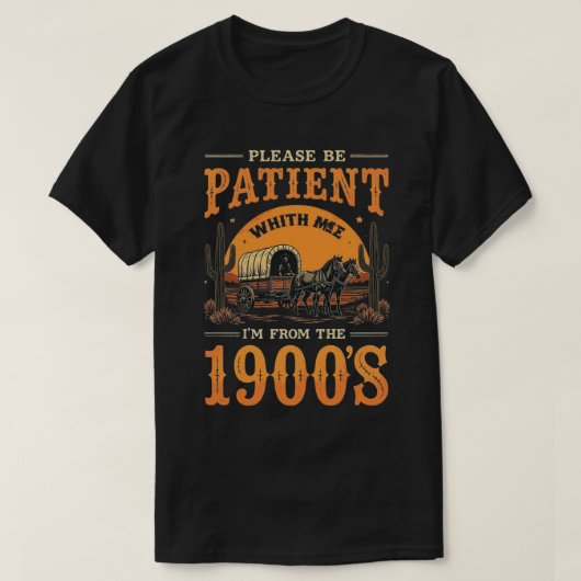 私は1900年代から来ている – おもしろいヴィンテージ1900年代誕生日 Tシャツ (デザイン正面)