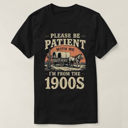 私は1900年代から来ている – おもしろいヴィンテージ1900年代誕生日 Tシャツ (デザイン正面)
