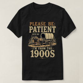 私は1900年代から来ている – おもしろいヴィンテージ1900年代誕生日 Tシャツ