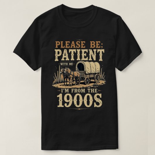 私は1900年代から来ている – おもしろいヴィンテージ1900年代誕生日 Tシャツ (デザイン正面)