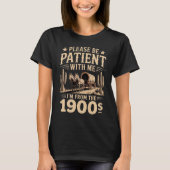 私は1900年代から来ている – おもしろいヴィンテージ1900年代誕生日 Tシャツ (正面)