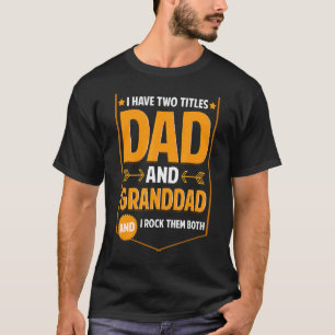 私は2つのタイトルを持っているパパと祖父おじいちゃん父 Tシャツ