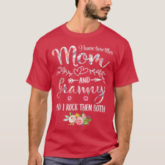 私は2つのタイトルを持っているママとグラニー女性フローラデコ Tシャツ